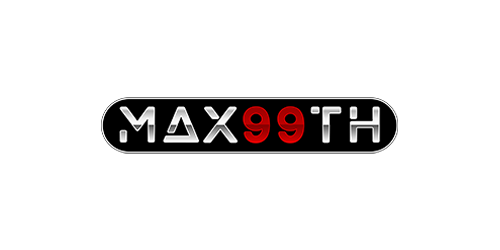 max99th เดิมพันไร้ขีดจำกัด สัมผัสความเหนือระดับ